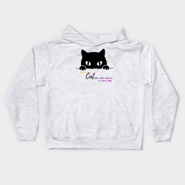 Karma is a cat(eye sharp enough to kill a man) Kids Hoodie by misswoodhouse